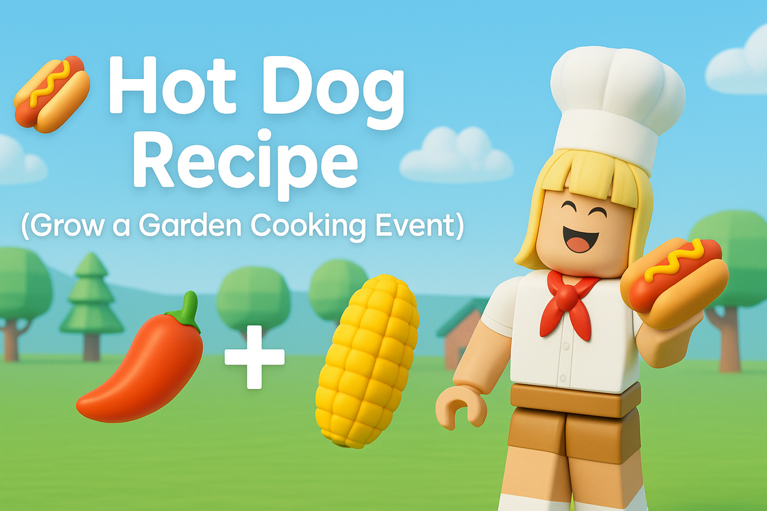 🌭 Roblox Grow a Garden: Hot Dog Recipe (Cooking Event Ingredients Guide)