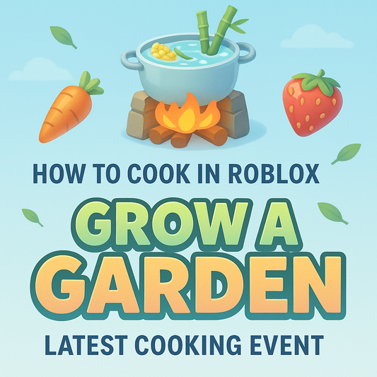 🍳 How to Cook in Roblox: Grow a Garden’s Latest Cooking Event