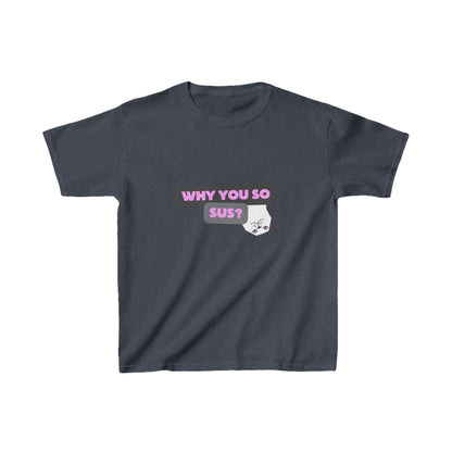 Why you so sus? | Kids Heavy Cotton™ Tee