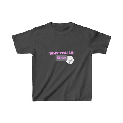 Why you so sus? | Kids Heavy Cotton™ Tee