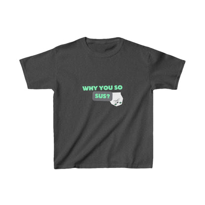 Why you so sus? | Kids Heavy Cotton™ Tee