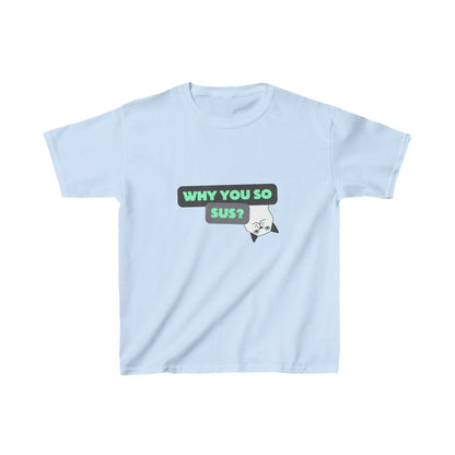 Why you so sus? | Kids Heavy Cotton™ Tee